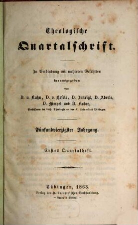 Theologische Quartalschrift : ThQ ; Tübingen. 45, 45. 1863