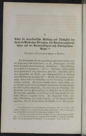 II. Ueber die prozessualische Stellung und Thätigkeit des durch ein Verbrechen Verletzten, des Strafantragsberechtigten und des Privatanklägers nach Thüringischem Rechte