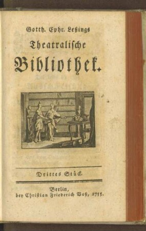 3.1755: Gotth. Ephr. Leßings theatralische Bibliothek, 3.1755