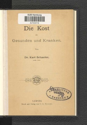 Die Kost des Gesunden und Kranken