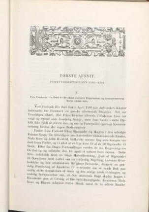 I. Fra Frederik II's Død til Bruddet mellem Rigsraadet og Enkedronning Sofie (1588-90).