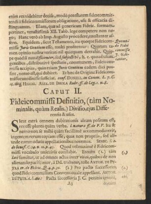 Caput II. Fidecommissi Definitio, (tam Nominalis, quam Realis,) Divisio, eius Differentia & usus.