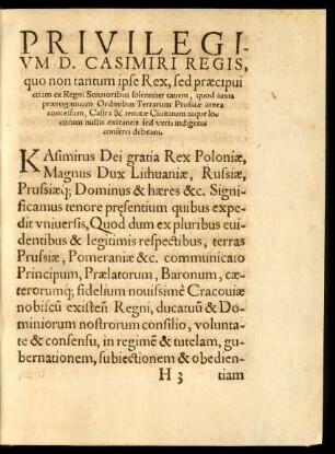 Privilegium D. Casimiri Regis, quo non tantum ipse Rex, sed praecipui etiam ex Regni Senatoribus solenniter cavent ...