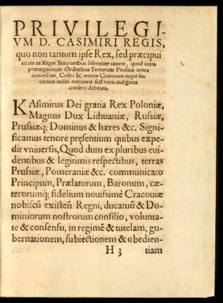 Privilegium D. Casimiri Regis, quo non tantum ipse Rex, sed praecipui etiam ex Regni Senatoribus solenniter cavent ...