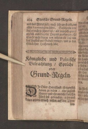 Königliche und Politische Betrachtung/ Sprüche oder Grund-Regeln.