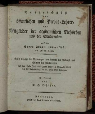 SS 1829: Verzeichniß der öffentlichen und Privat-Lehrer, der Mitglieder der academischen Behörden und der Studirenden auf der Georg-August-Universität in Göttingen
