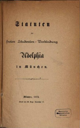 Statuten der freien Studenten-Verbindung Adelphia in München
