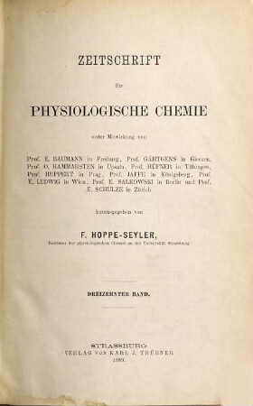 Zeitschrift für physiologische Chemie. 13. 1889