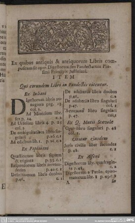 Ex quibus antiquis& antiquorum Libris compositum sit opus Digestorum seu Pandectarum Piissimi Principis Iustiniani
