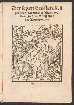 Der segen des starcken || Poppen/ dadurch er selig ist wor||den. Jn dem Brieff thon || des Regenpogen.||