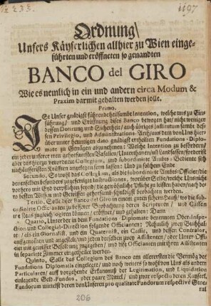 Ordnung, Unsers Kaeyserlichen allhier zu Wien eingeführten und eröffneten so genandten Banco del Giro, wie es nemlich in ein und andern circa Modum & Praxim darmit gehalten werden solle.