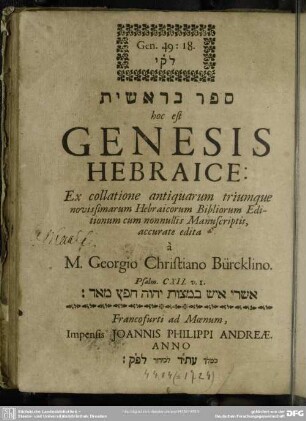 Sēfer běrêšît hoc est Genesis Hebraice : Ex collatione antiquarum triumque novissimarum Hebraicorum Bibliorum Editionum cum nonnullis Manuscriptis