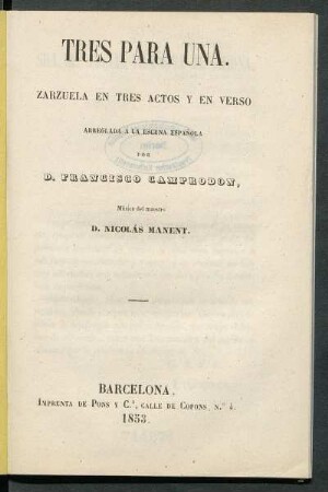 Tres para una : zarzuela en tres actos y en verso