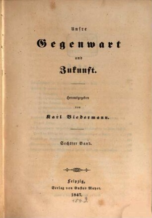 Unsre Gegenwart und Zukunft, 6