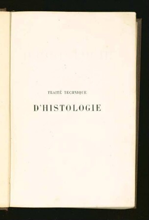 Traité technique d'histologie