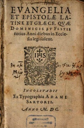 Evangelia et Epistolae quae dominicis et festis totius anni diebus in ecclesia legi solent