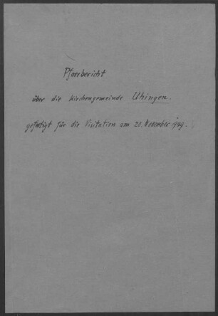 Uhingen mit Holzhausen und Sparwiesen: Pfarrbericht 1949