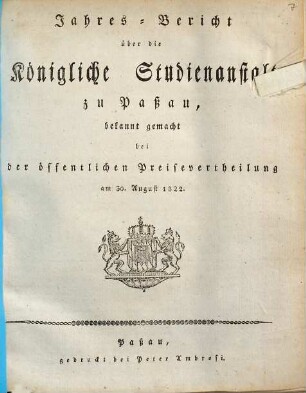Jahresbericht der K. Studienanstalt in Passau für das Studienjahr .... 1821/22