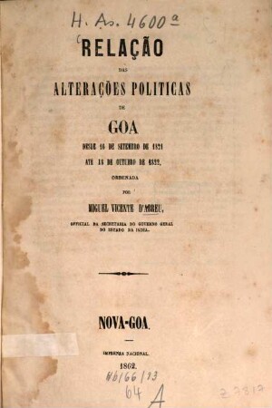 Relação das alterações politicas de Goa desde 16 de set. de 1821 até 18 de out. de 1822