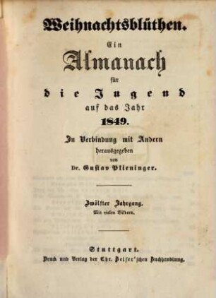 Weihnachtsblüthen : ein Almanach für die Jugend. 12. 1849