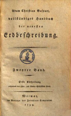 Vollständiges Handbuch der neuesten Erdbeschreibung. 2., Ober- & Niedersachs. Krs. Böhmen Mähren ...
