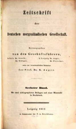Zeitschrift der Deutschen Morgenländischen Gesellschaft : ZDMG. 6, 6. 1852