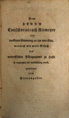 Der Pädagoge Oder compendiöse Bibliothek des für Eltern und Erzieher wissenswürdigsten über Menschen-Ausbildung, 1/2