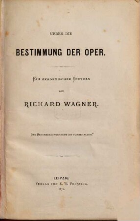 Ueber die Bestimmung der Oper : ein akademischer Vortrag