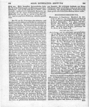Schreiber, A. W.: Handbuch für Reisende am Rhein von seinen Quellen bis Holland, in die schönsten anliegenden gegenden und an die dortigen Heilquellen. 4. Aufl. Mit 3 neuen Karten gez. von Streit. Heidelberg: Engelmann 1831 Auch u. d. T.: Anleitung auf die nützlichste und genußvollste Art den Rhein von Schafhausen bis Holland, die Mosel von Coblenz bis Trier, und die Bäder am Tannus, so wie Aachen und Spaa zu bereisen
