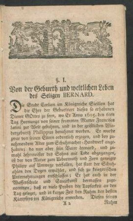 §. I. Von der Geburth und weltlichen Leben des Seligen Bernard.