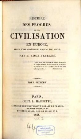 Histoire des progrès de la civilisation en Europe depuis l'ère chrétienne jusqu'au XIXe siècle, 6