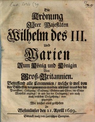 Die Krönung Ihrer Majestät Wilhelm und Marien zum König und Königin von Groß-Britanien