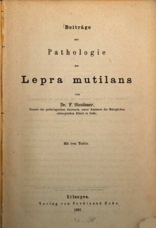 Beiträge zur Pathologie der Lepra mutilans : mit drei Tafeln
