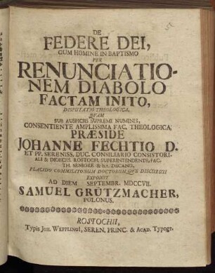 De Federe Dei, Cum Homine In Baptismo Per Renunciationem Diabolo Factam Inito, Disputatio Theologica