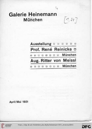 Ausstellung: Prof. René Reinicke, München, Aug. Ritter von Meissl, München : April/Mai 1921