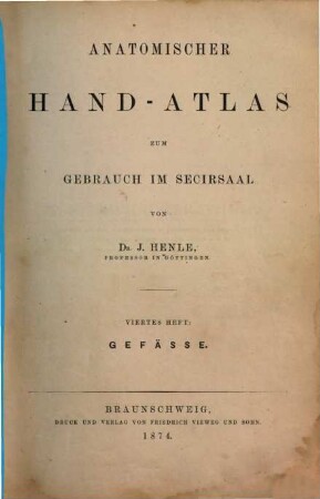 Anatomischer Hand-Atlas : zum Gebrauch im Secirsaal, 4. Gefäße