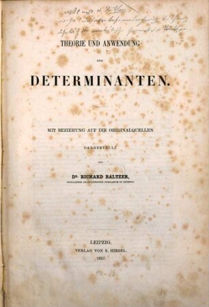 Theorie und Anwendung der Determinanten : mit Beziehung auf die Originalquellen dargestellt
