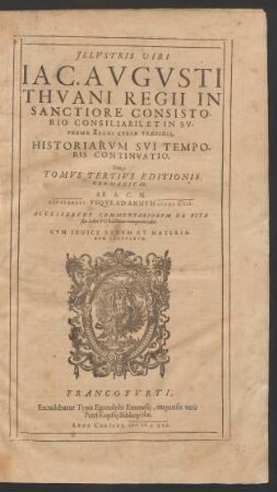 3: Ab A.C.N. MDLXXXV. Usque Ad Annum MDCVII. : Accesserunt Commentariorum De Vita sua Libri VI. hactenus nunquam editi
