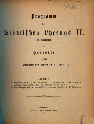 Programm des Städtischen Lyceums II. am Kleverthor zu Hannover : für das Schuljahr von Ostern ... - ..., 1872/73