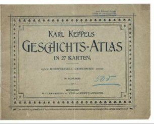 Karl Keppels Geschichts-Atlas in 27 Karten