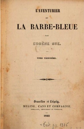 L'aventurier ou La Barbe-bleue : Par Eugène Sue. 3