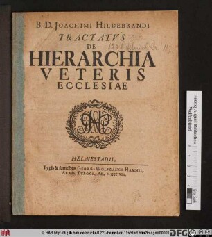 B. D. Joachimi Hildebrandi Tractatvs De Hierarchia Veteris Ecclesiae
