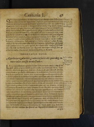 Observatio XLVII. Appellatio regulariter gradatim facienda: quandoq, tamen valet omisso medio Iudice.