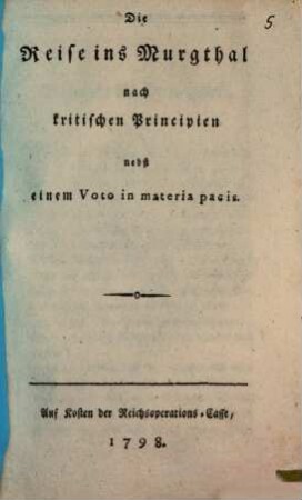 Die Reise ins Murgthal nach kritischen Principien : nebst einem Veto in materia pacis
