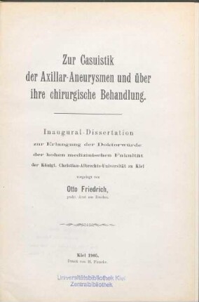 Zur Casuistik der Axillar-Aneurysmen und über ihre chirurgische Behandlung