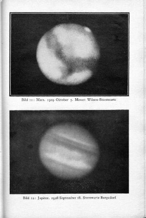 Bild 11: Mars. 1909 Oktober 5. Mount Wilson-Sternwarte und Bild 12: Jupiter. 1928 September 18. Sternwarte Bergedorf