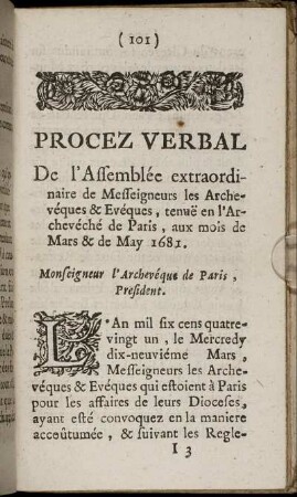 Procez Verbal De l' Assemblèe extraordinaire de Messeigneurs les Archevéques & Evéques, tenue en l'Archevéché de Paris, aux mois de Mars & de May 1681.
