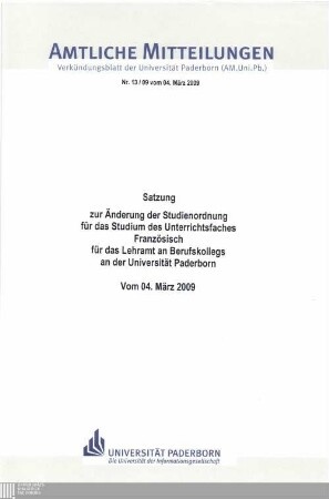 Satzung zur Änderung der Studienordnung für das Studium des Unterrichtsfaches Französisch für das Lehramt an Berufskollegs an der Universität Paderborn : vom 04. März 2009