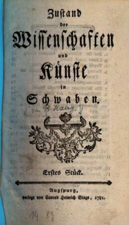 Zustand der Wissenschaften und Künste in Schwaben. 1. 1781