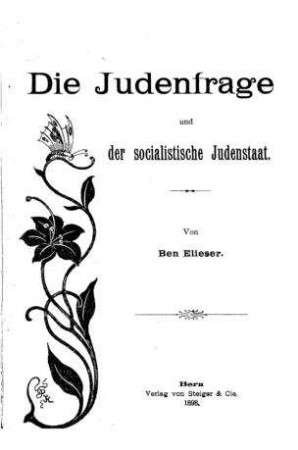 Die Judenfrage und der socialistische Judenstaat / von Ben-Elieser [d.i. Nachman Syrkin]